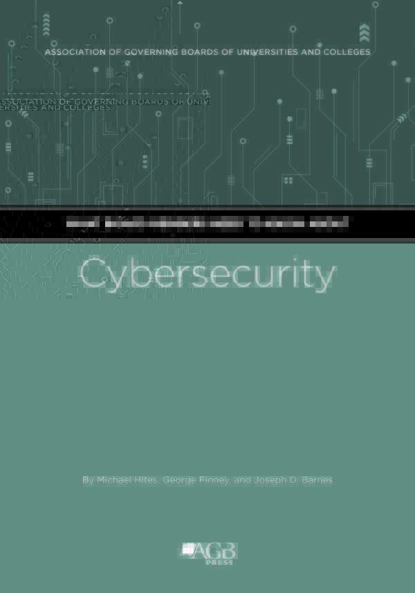 What Board Members Need to Know About Cybersecurity by Michael Hites, George Finney, and Joseph D. Barnes