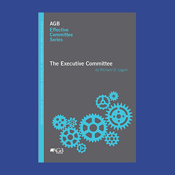 "The Executive Committee" by Richard D. Legon from AGB Effective Series